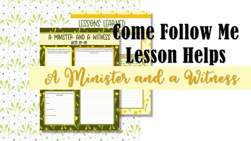 Come Follow Me lesson helps for A Minister and a Witness