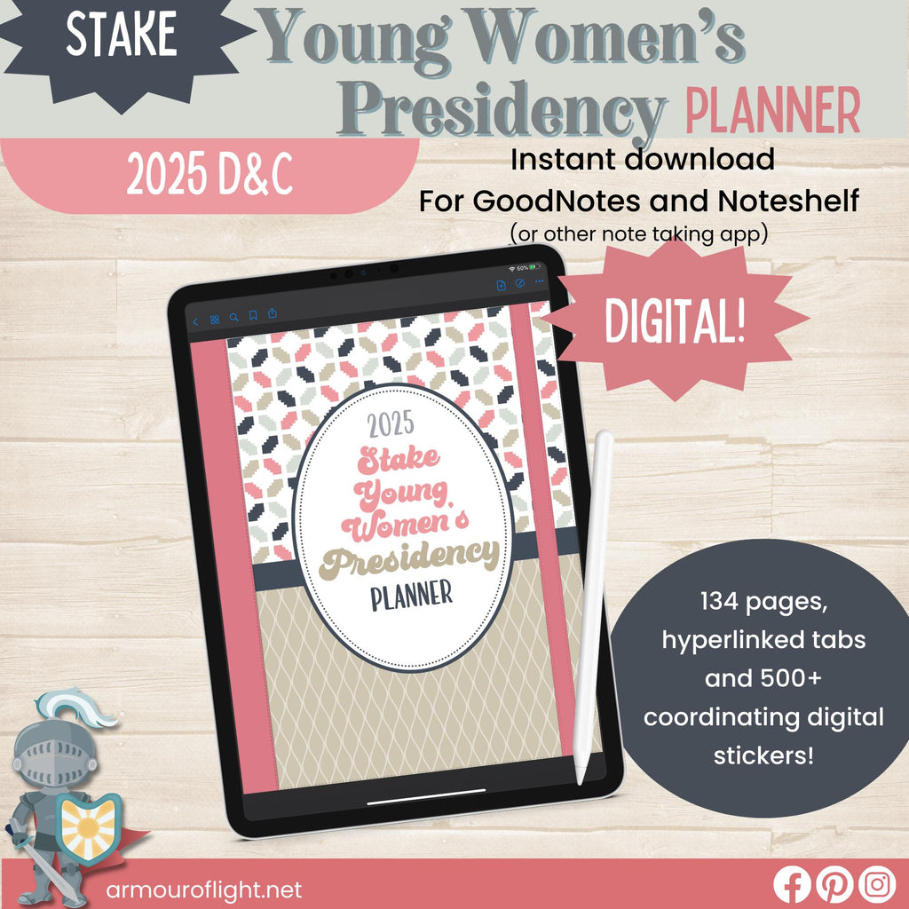 2025 STAKE Young Women&#39;s digital planner for GoodNotes or Noteshelf with 134 pages and digital PNG stickers. Specifically for Stake Young Women&#39;s presidents of The Church of Jesus Christ of Latter Day Saints.